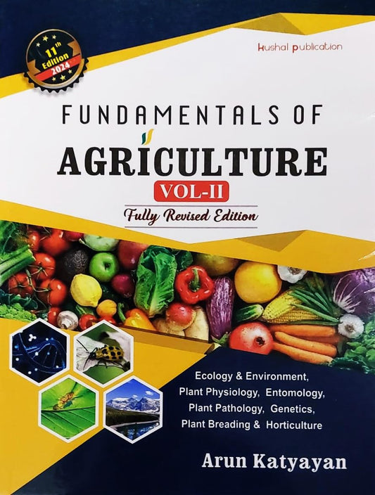 Fundamentals of Agriculture Fully Revised and Enlarged 11 Edition Vol.2 by Arun Katyayan