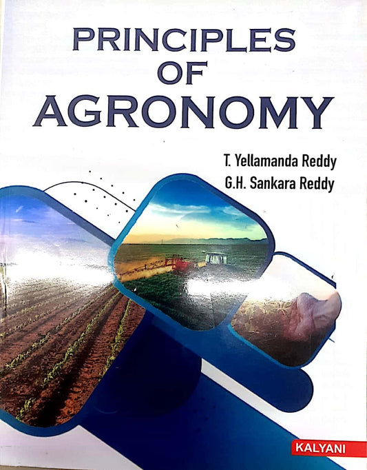 Principles of Agronomy 6th Edition by T.Yellamanda Reddy, G.H.Sankara Reddy
