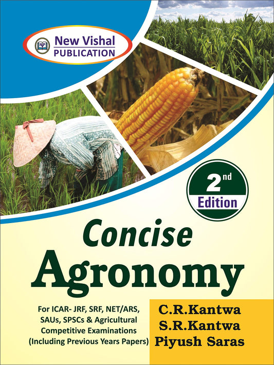 Concise Agronomy by Dr. C.R. Kantwa, Dr. S.R. Kantwa, Piyush Saras
