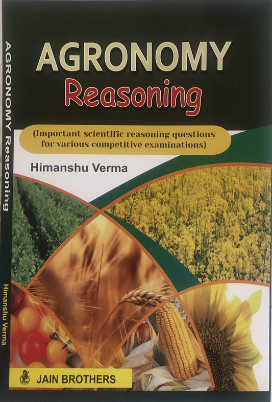 Agronomy Reasoning by Himanshu Verma