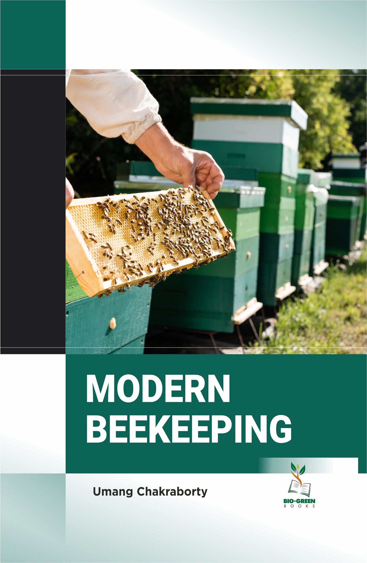 Modern Beekeeping By Umang Chakraborty