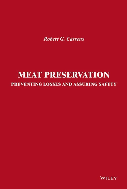 Meat Preservation Preventing Losses and Assuring Safety By Robert G Cassens