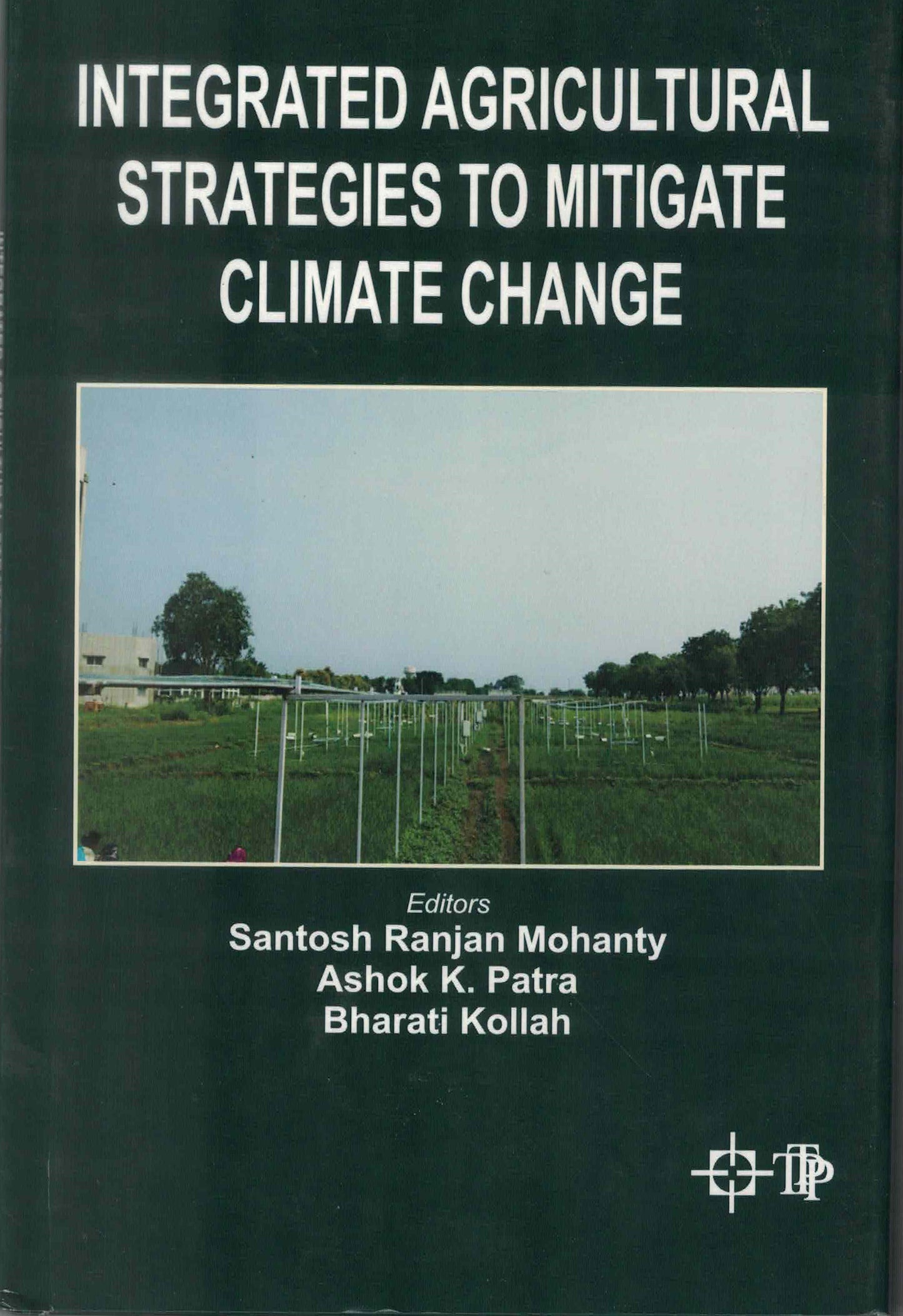 Integrated Agricultural Strategies to Mitigate Climate Change By Santosh Ranjan Mohanty