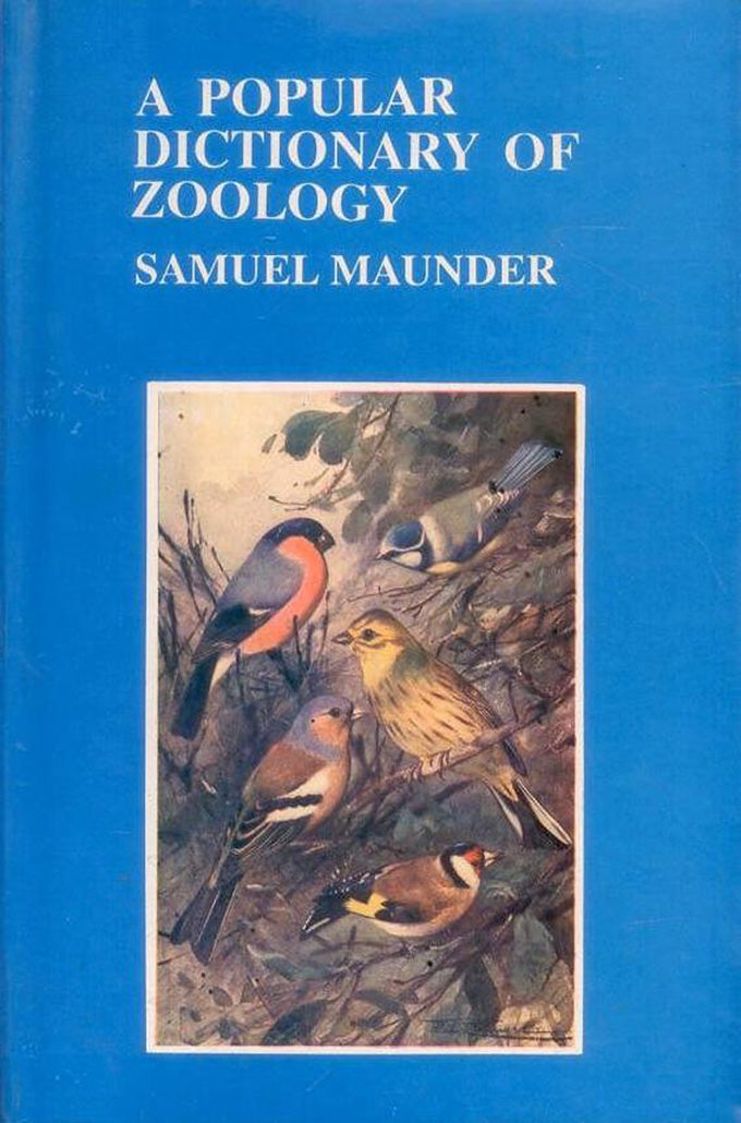 Popular Dictionary of Zoology By Samuel Maunder