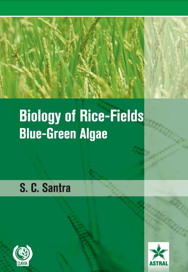 Biology of Rice-Fields Blue-Green Algae By S. C. Santra