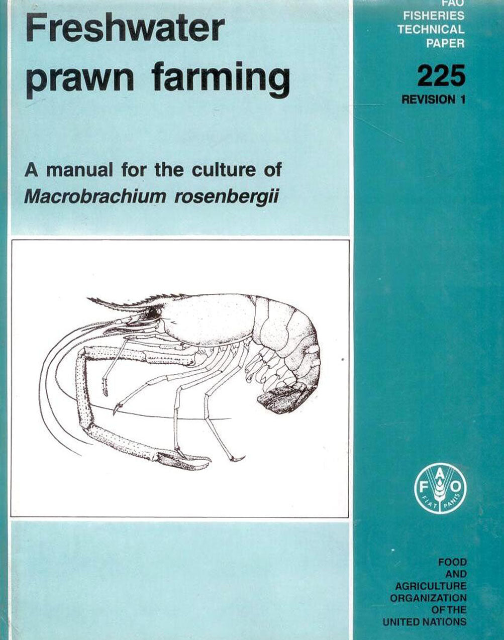 Freshwater Prawn Farming: A Manual for the Culture of Macrobrachium Rosenbergii By Michael B New