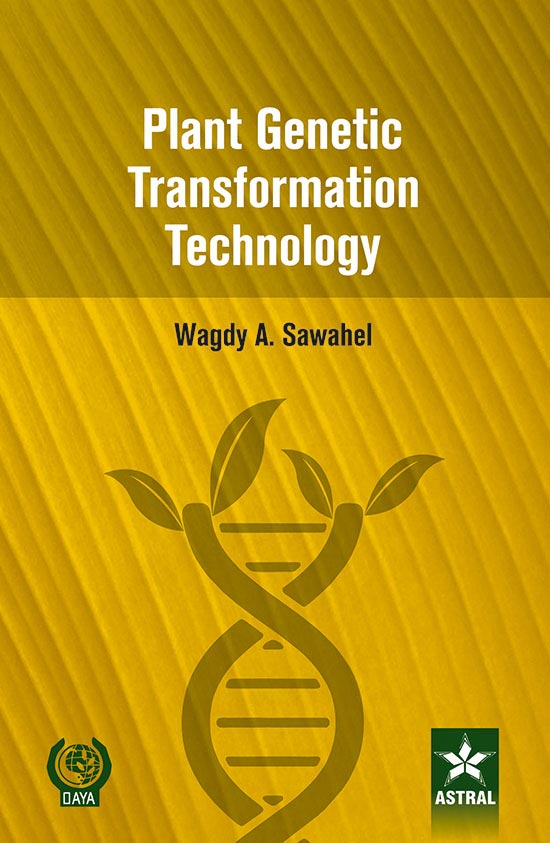 Plant Genetic Transformation Technology By Wagdy A. Sawahel