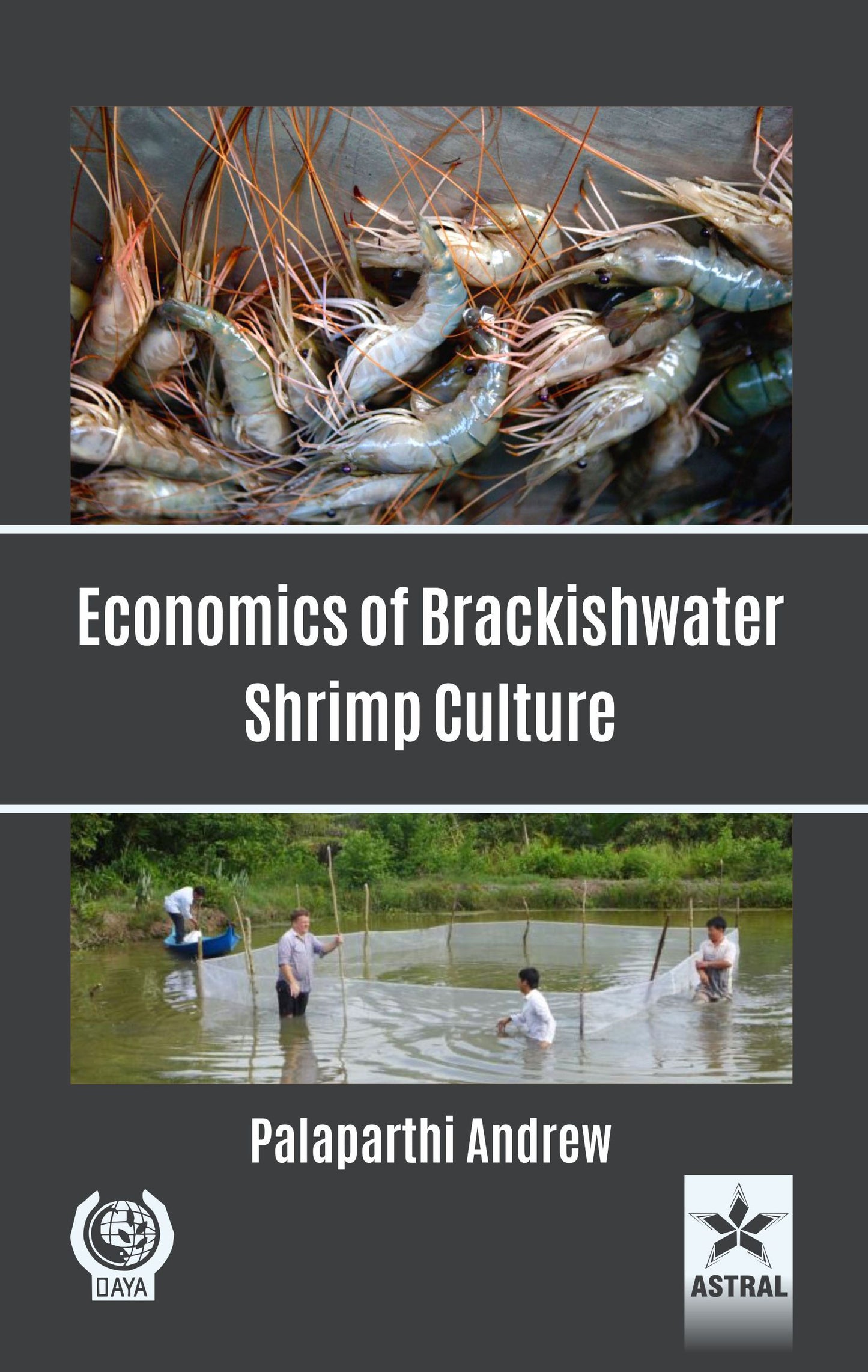 Economics of Brackishwater Shrimp Culture By P. Andrew