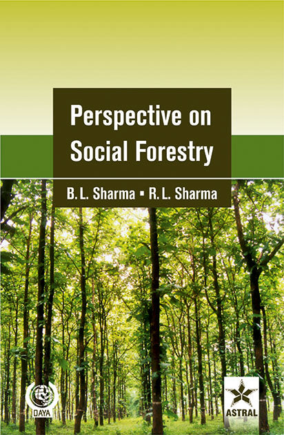 Perspective on Social Forestry By B. .L Sharma