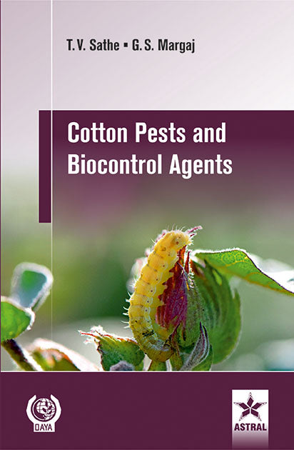 Cotton Pests and Biocontrol Agents By G. S. Margaj