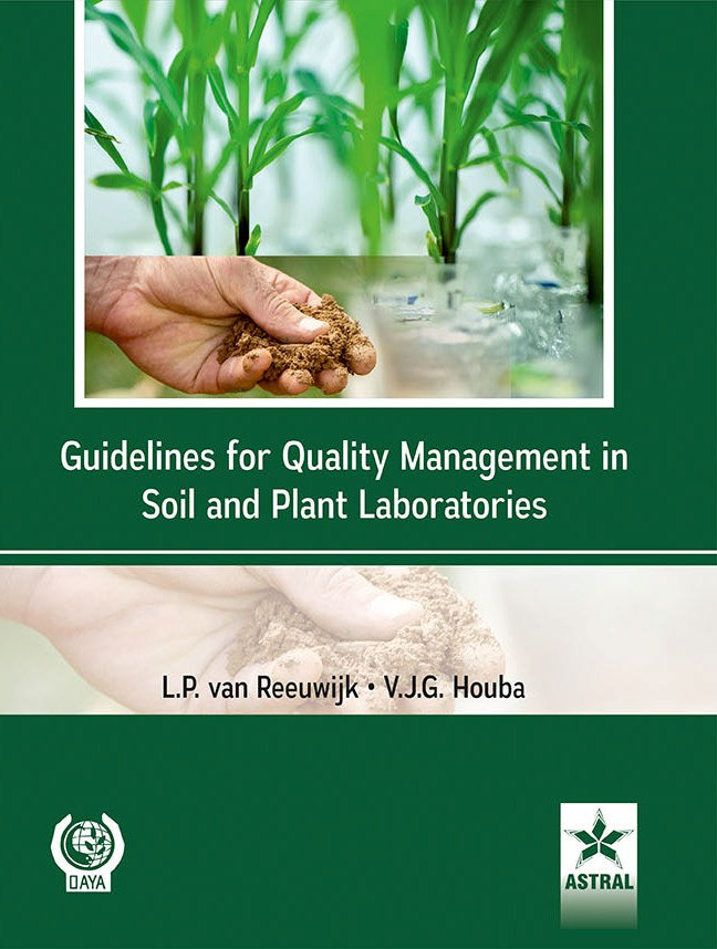 Guidelines for Quality Management in Soils and Plant Laboratories By L P Reeuwijk