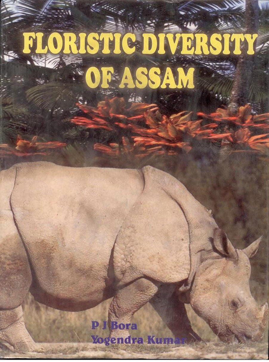 Floristic Diversity of Assam: Study of Pabitora Wildlife Sanctuary By P J Bora