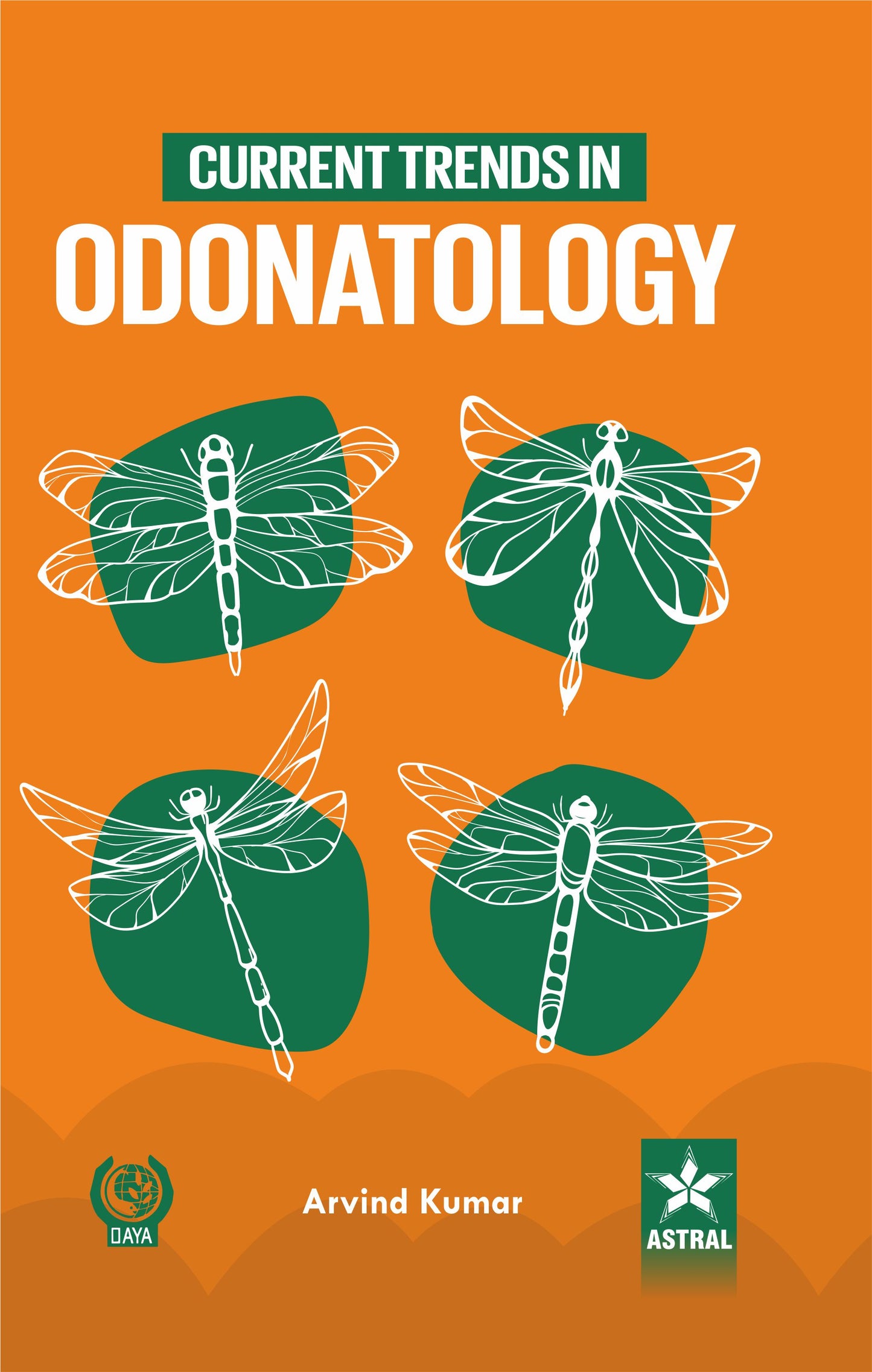 Current Trends in Odonatology By Arvind Kumar