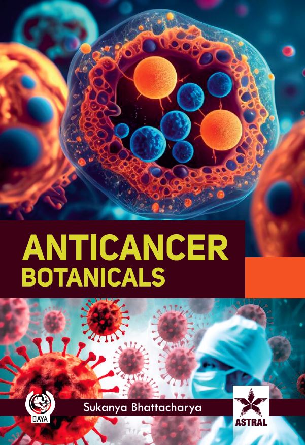 Anticancer Botanicals By Sukanya Bhattacharya