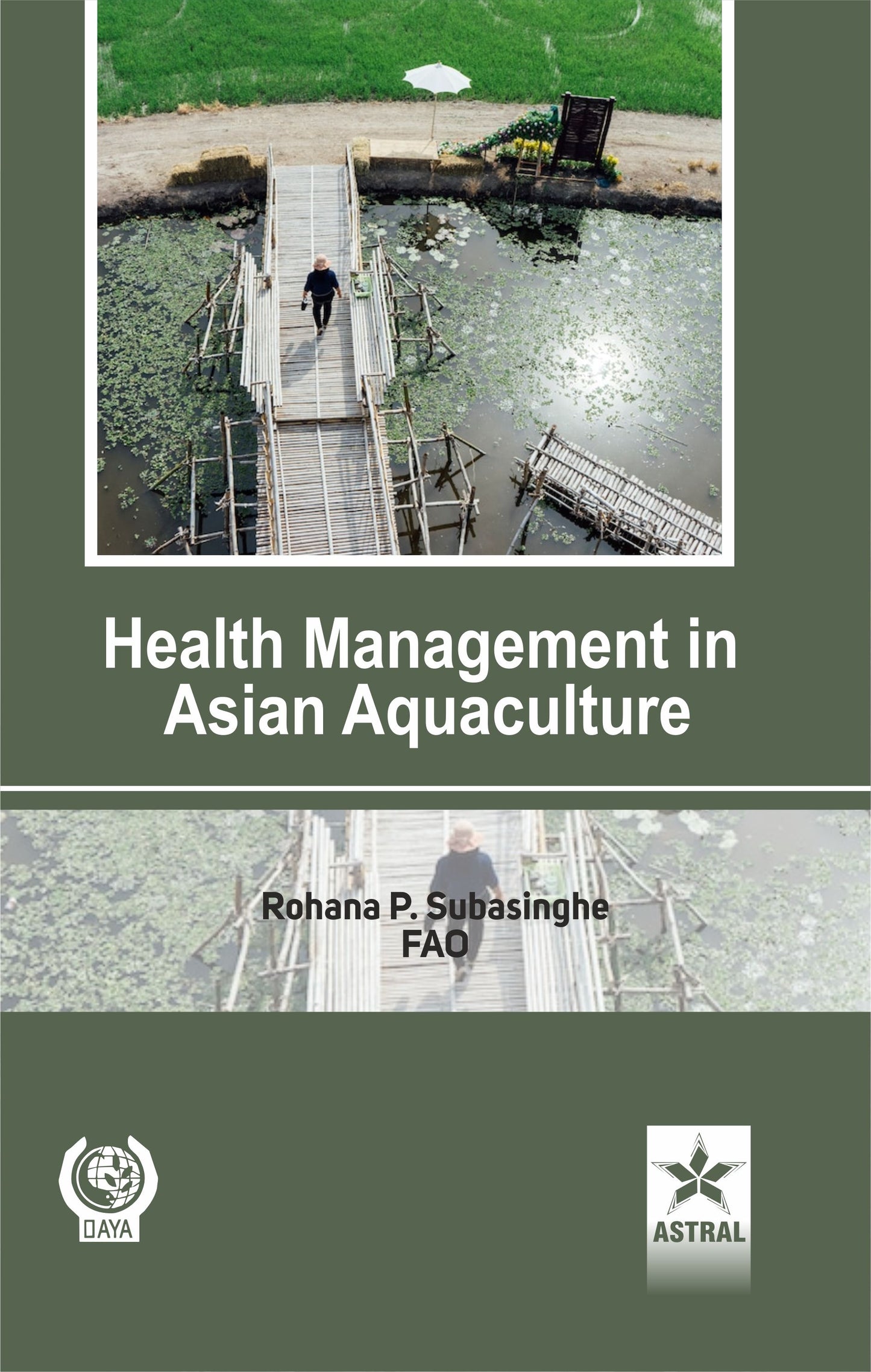 Health Management in Asian Aquaculture By Rohana P Subasinghe