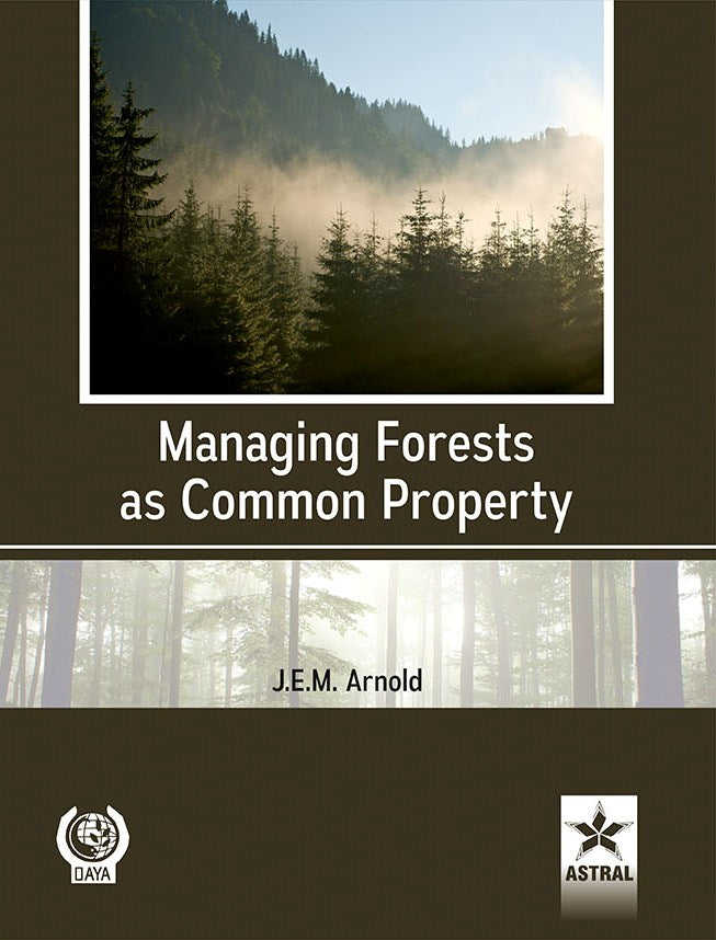 Managing Forests as Common Property By J E M Arnold
