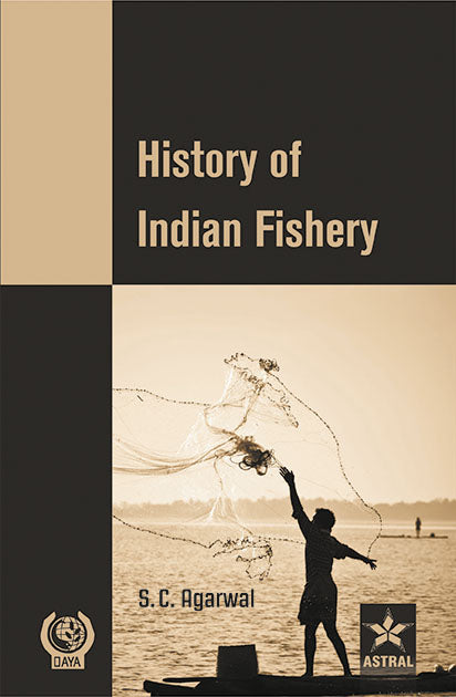 History of Indian Fishery By S C Agarwal