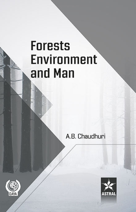 Forests Environment and Man By A B Chaudhuri