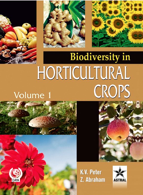 Biodiversity in Horticultural Crops Vol. 1 By K. V. Peter