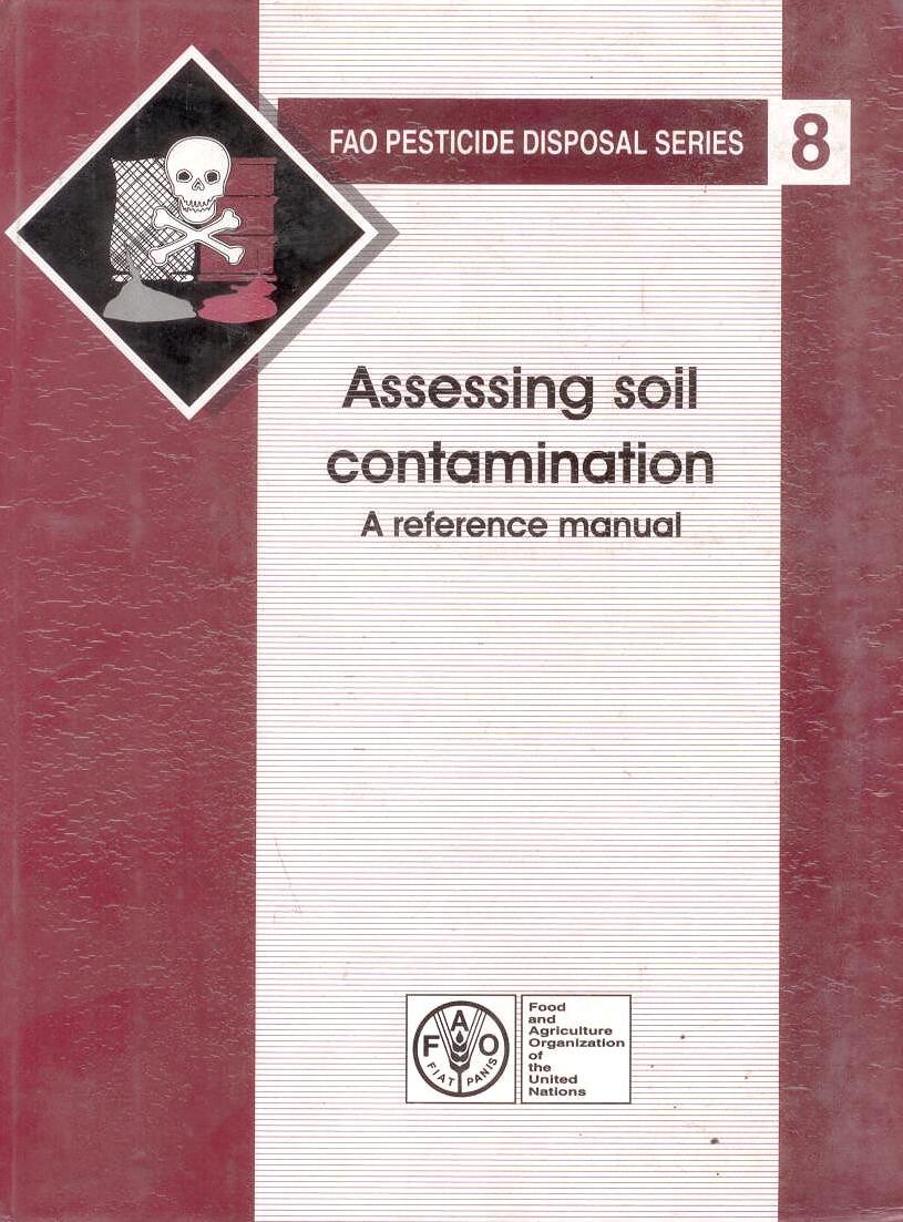 Assessing Soil Contamination: A Reference Manual By FAO