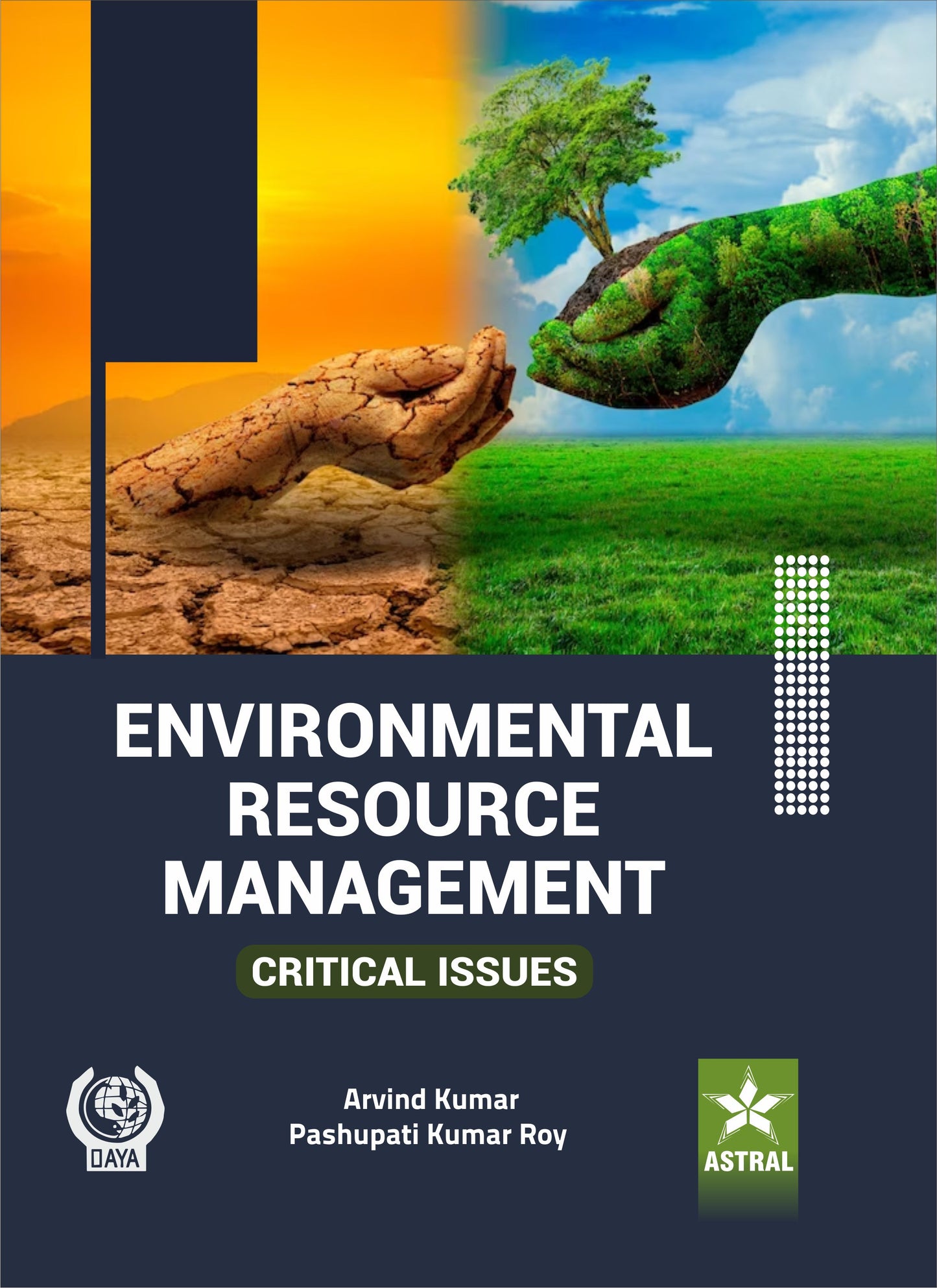 Environmental Resource Management: (Critical Issues) By Pashupati Kumar Roy