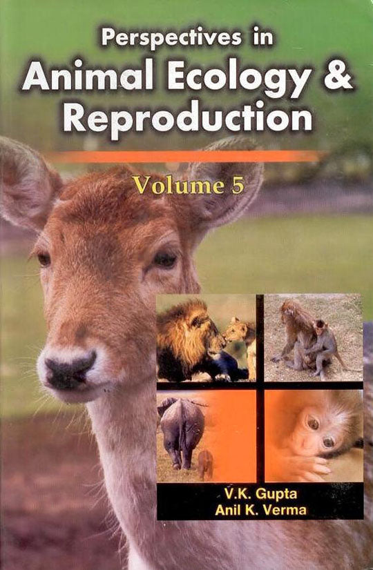 Perspectives in Animal Ecology and Reproduction Vol. 05 By Gupta