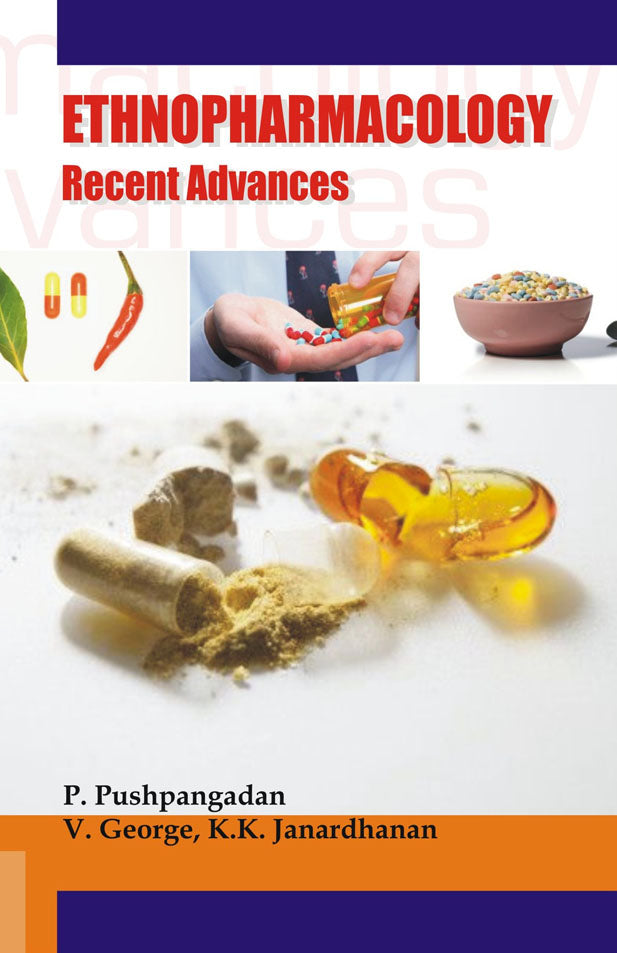 Ethnopharmacology: Recent Advances By K. K. Jnardhanan