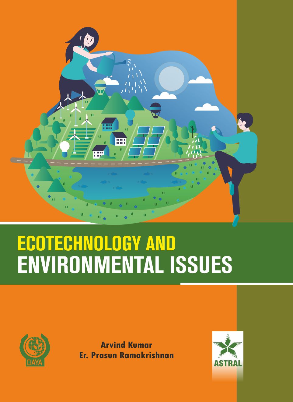 Ecotechnology and Environmental Issues By E. K. Prasun Ramakrishnan Arvind Kumar