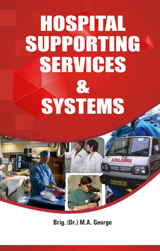 Hospital Supporting Services and Systems By M A George