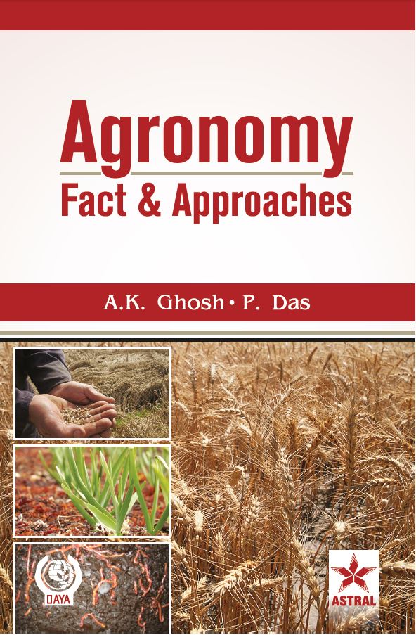 Agronomy: Facts and Approaches By P. Das
