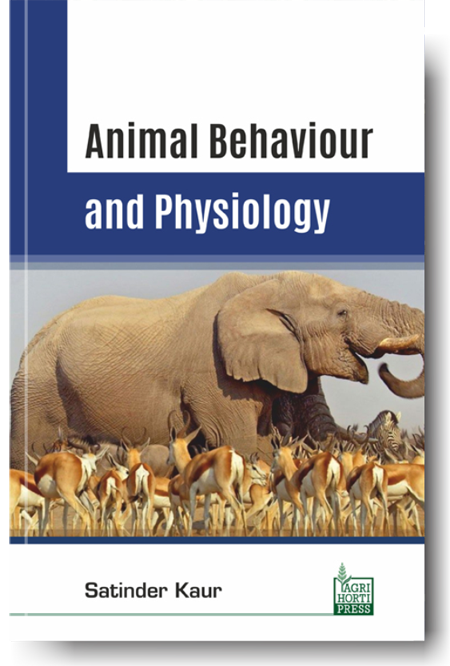 Animal Behaviour and Physiology By Satinder Kaur