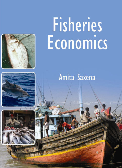 Fisheries Economics By Amita Saxena