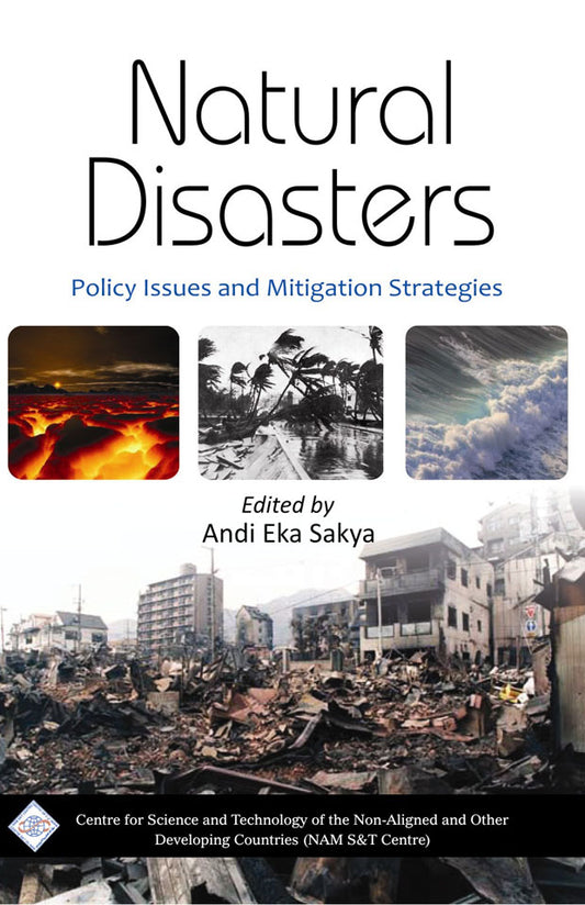 Natural Disasters: Policy Issues and Mitigation Strategies/NAM S &T Centre By Andi Eka Sakya