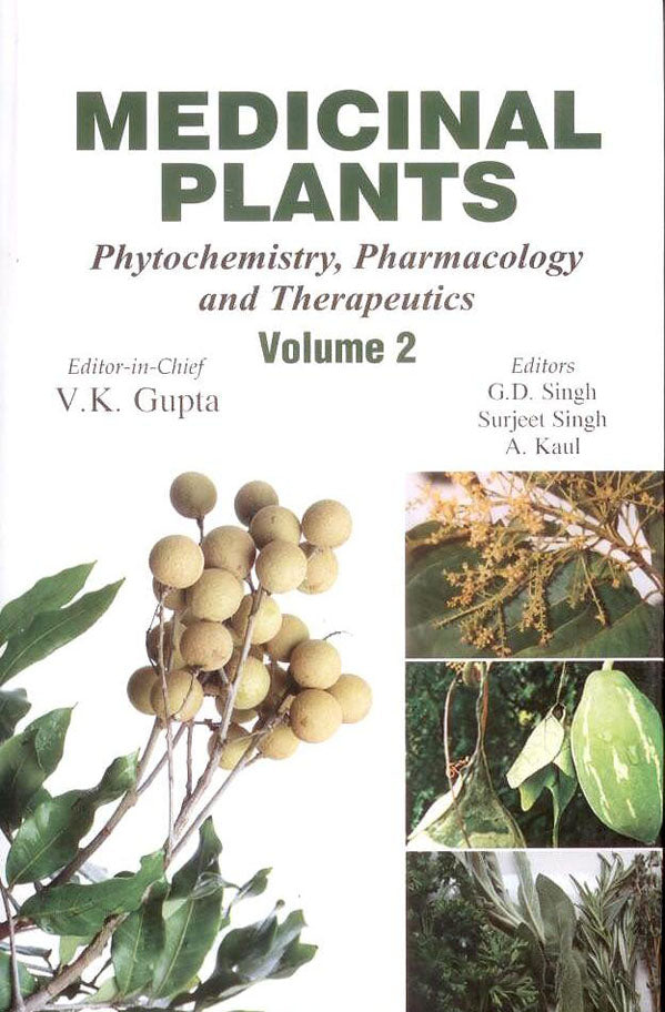 Medicinal Plants: Phytochemistry, Pharmacology and Therapeutics Vol. 2 By Kaul