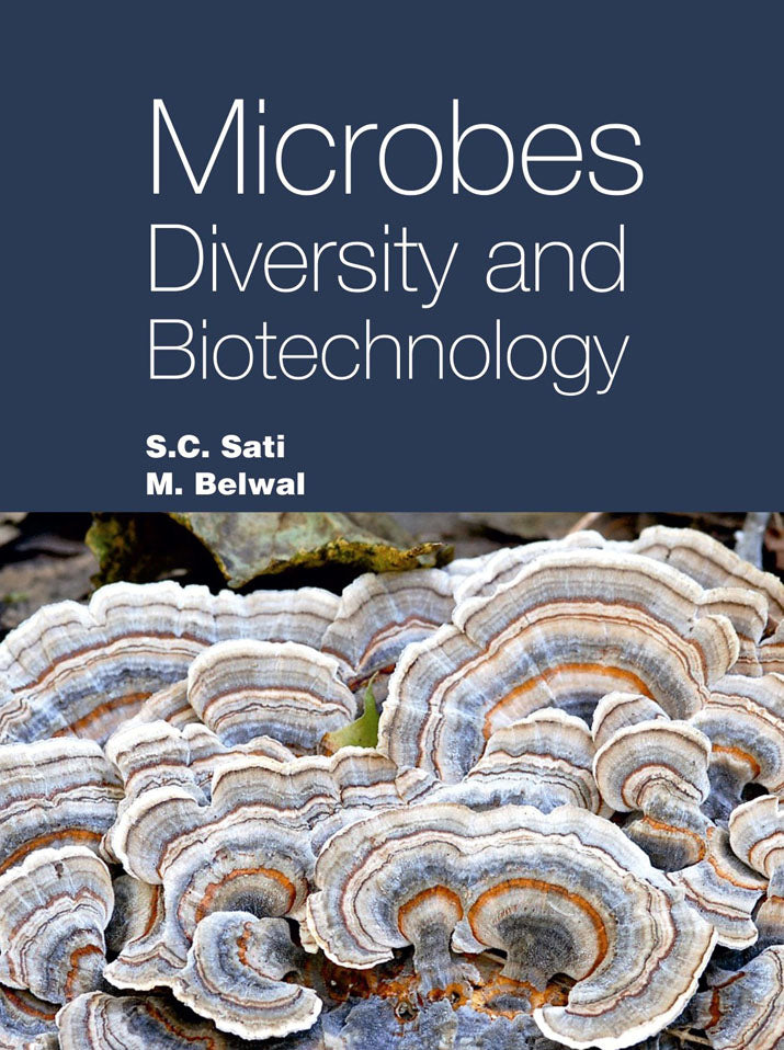 Microbes Diversity and Biotechnology By M. Belwal