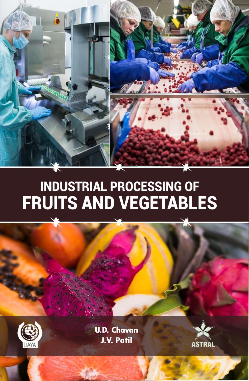 Industrial Processing of Fruits and Vegetables By J.V. Patil