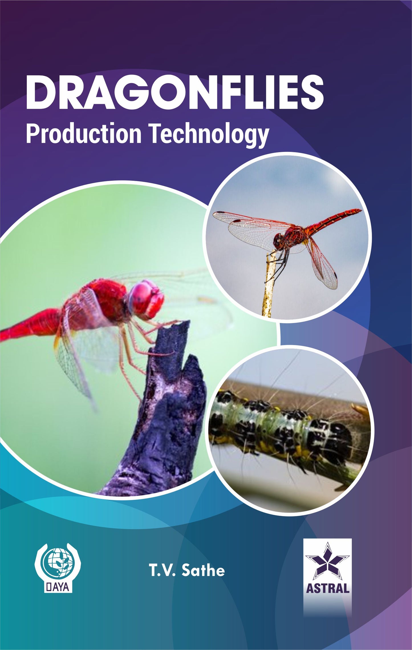 Dragonflies Production Technology By T. V. Sathe