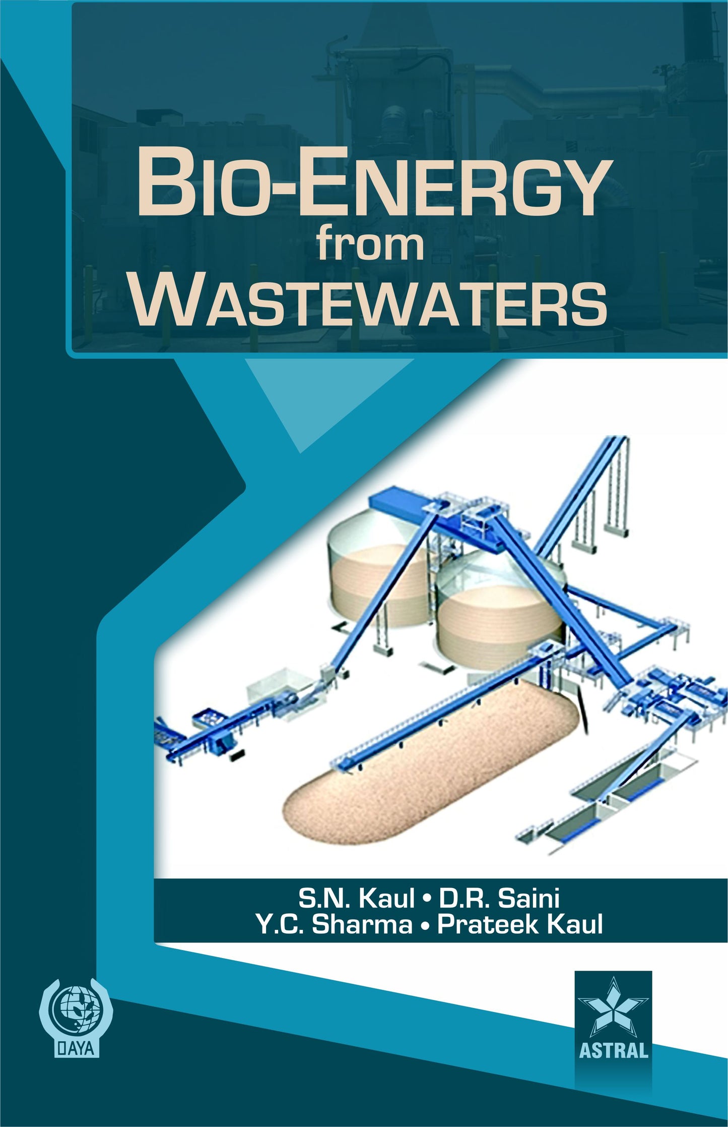 Bio-energy from Wastewaters By D.R. Saini