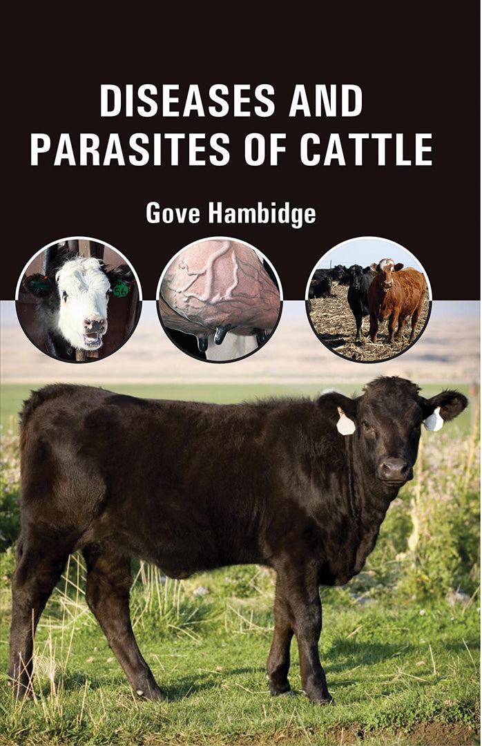 Diseases and Parasites of Cattle By Gove Hambidge