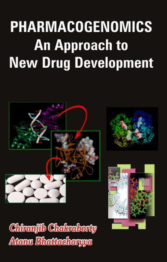 Pharmacogenomics: An Approach to New Drug Development By Chiranjib Chakraborty
