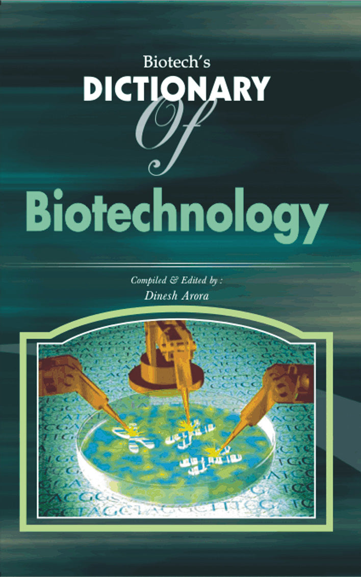 Biotechs Dictionary of Biotechnology By Dinesh Arora