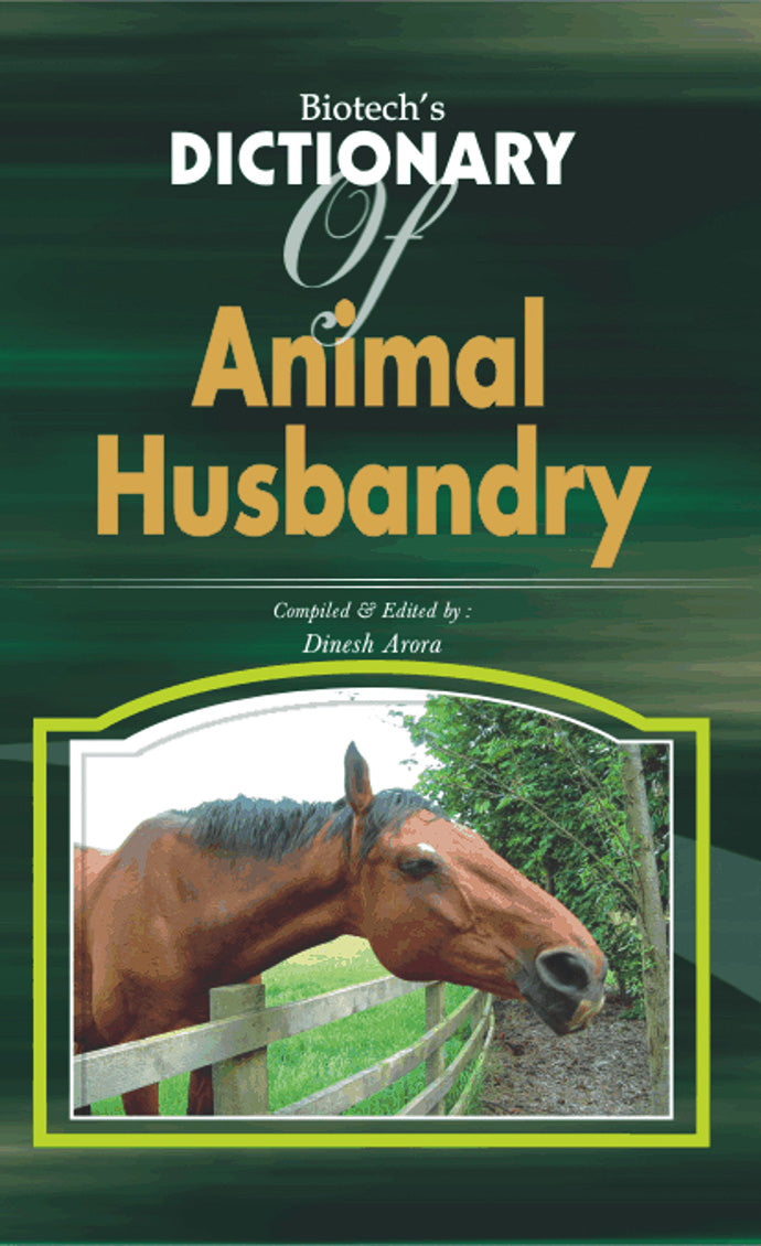 Biotechs Dictionary of Animal Husbandry By Dinesh Arora
