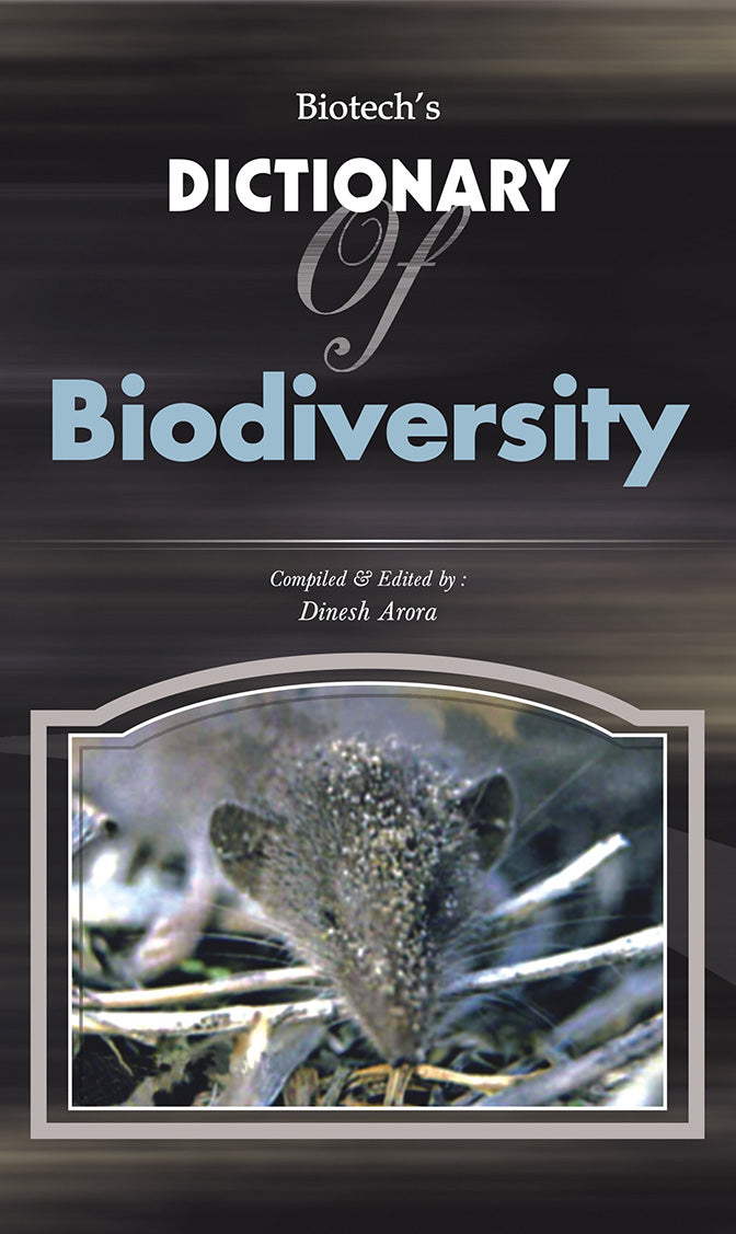 Biotechs Dictionary of Biodiversity By Dinesh Arora