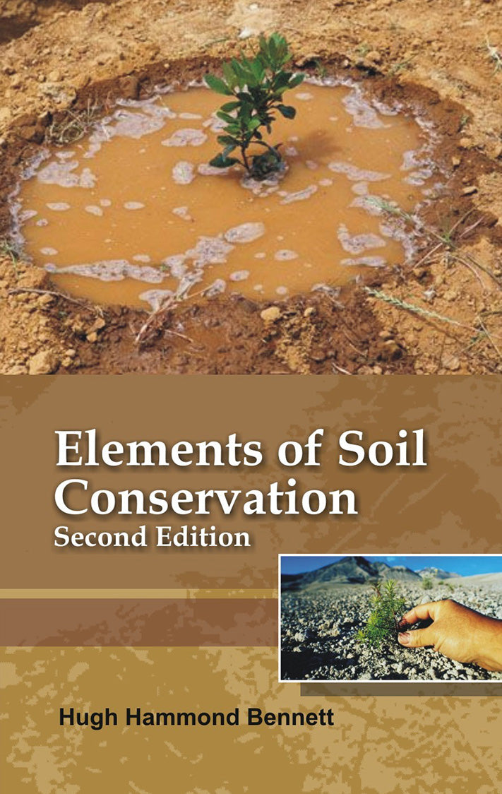 Elements of Soil Conservation 2nd edn By Hugh Hammond Bennett