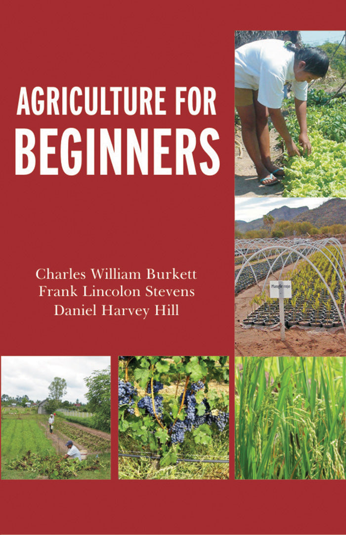 Agriculture for Beginners By Burkett Charles William