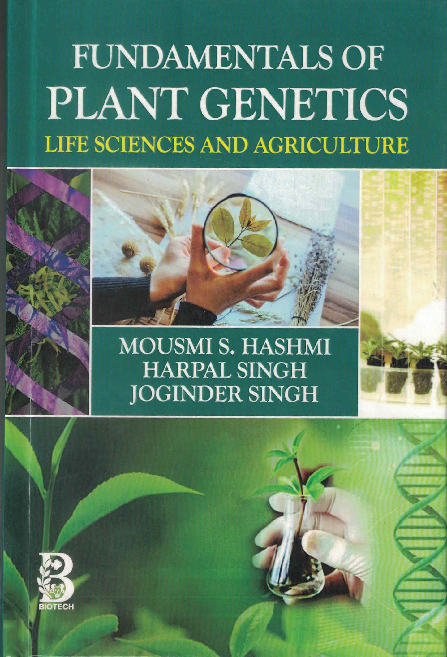 Fundamentals of Plant Genetics: Life Sciences and Agriculture By Mousmi S Hashmi