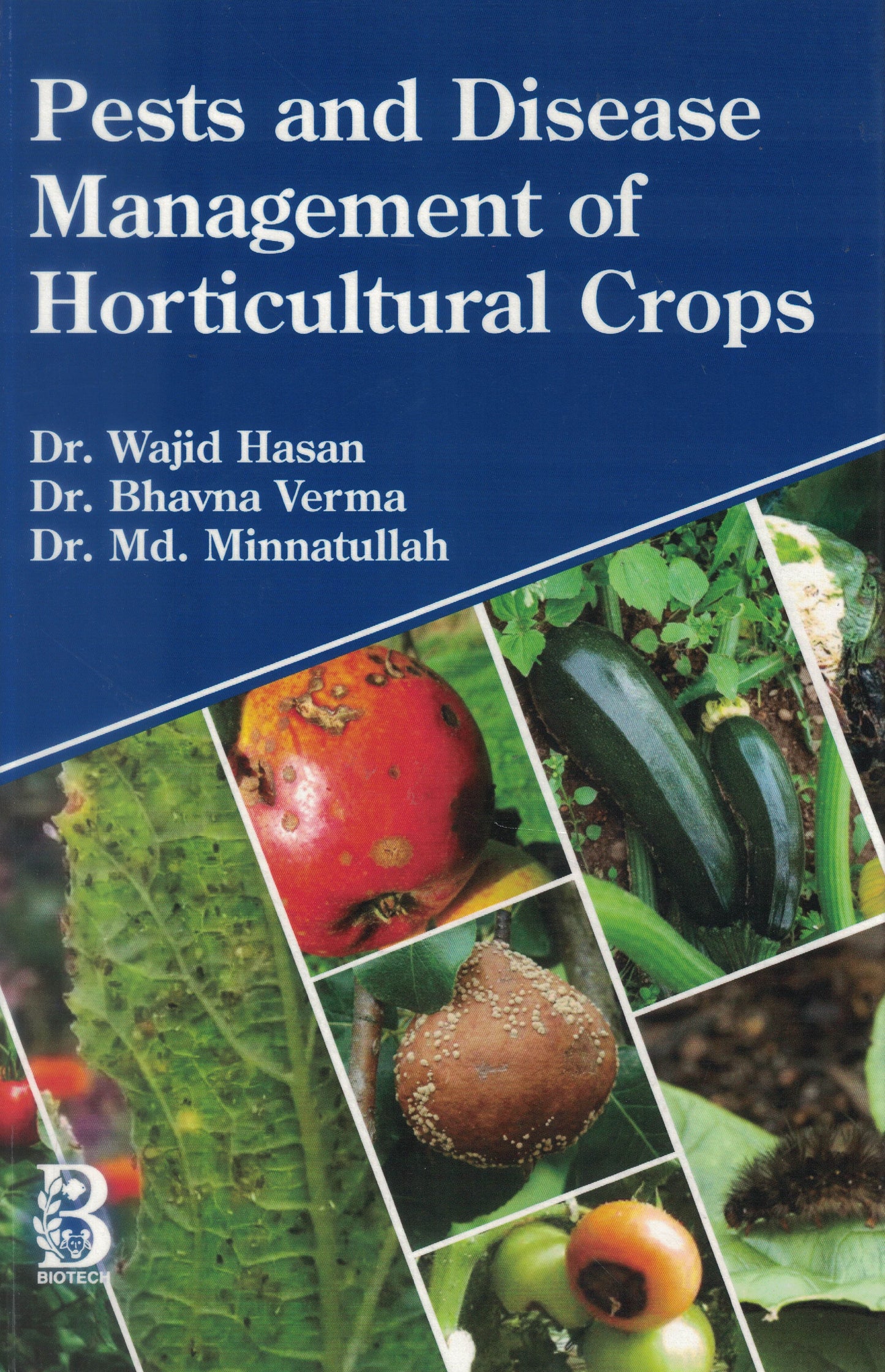 Pests and Disease Management of Horticultural Crops By Wajid Hasan