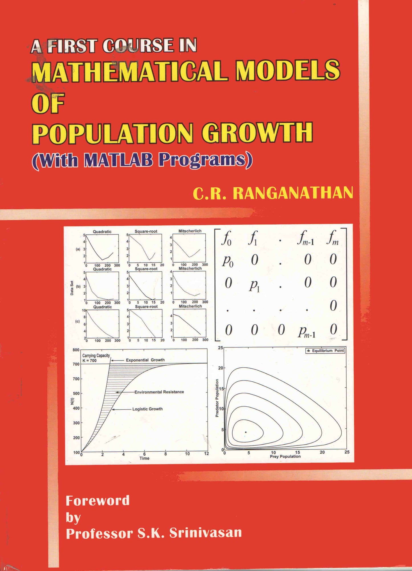 First Course in Mathematical Models of Population Growth (with MATLAB Programs) By C R Ranganathan