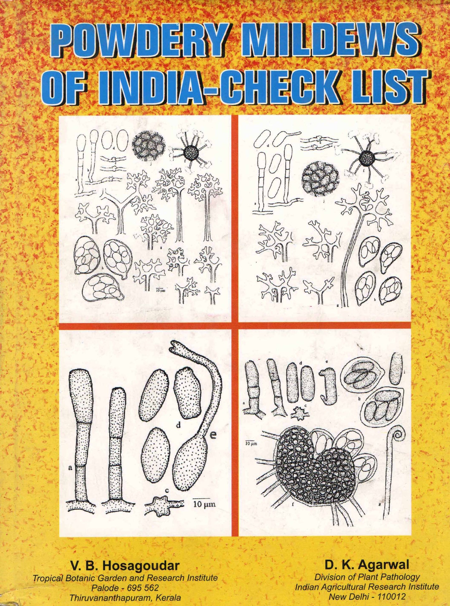Powdery Mildews of India Check List By D K Agarwal