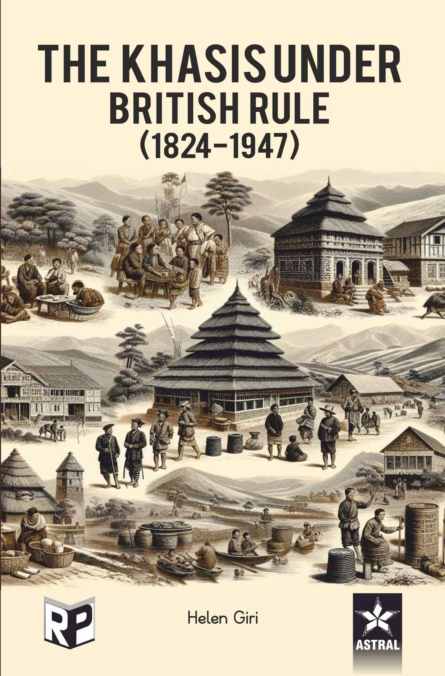 Khasis Under British Rule (1824-1947) By Helen Giri